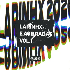 Larinhx e as Brabas, Vol. 1