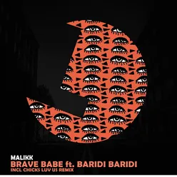 Brave Babe-Chicks Luv Us Remix