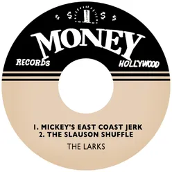 Mickey's East Coast Jerk / The Slauson Shuffle
