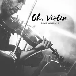 Oh, Violin