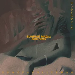 Sunrise Magic (DSML Remix)