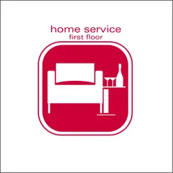 Home Service First Floor