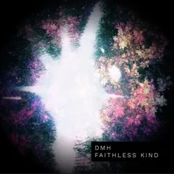Faithless Kind-Extended