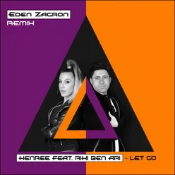Let Go-Eden Zagron Remix