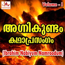 Agnikundam (Ibrahim Nabiyum Namroodum), Vol. 1