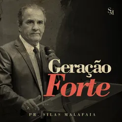 Geração Forte, Pt. 1