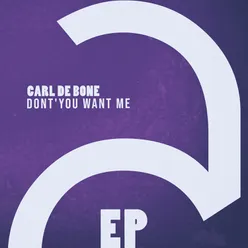 Dont'You Want Me-CDB House Touch