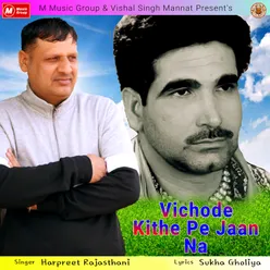 Vichode Kithe Pe Jaan Na - Single