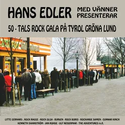 Hans Edler med vänner presenterar 50-Tals Rock Gala på Tyrol Gröna Lund