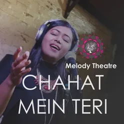 Chahat Mein Teri