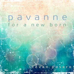 Pavanne for a New Born