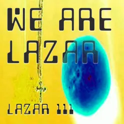 We Are Lazar, Pt. 5