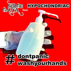 Don't Panic, Wash Your Hands-Extended Mix