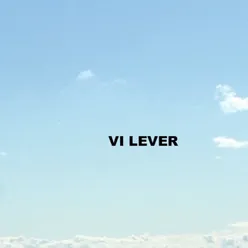 Vi Lever