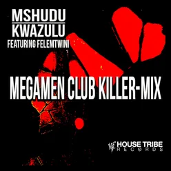 Kwazulu (Megamen Club Killer-Mix)