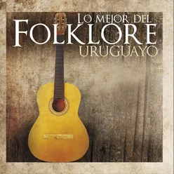 Lo Mejor del Folklore Uruguayo