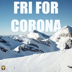 Fri For Corona