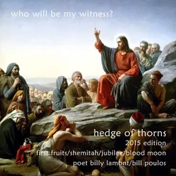 Hedge of Thorns: Who Will Be My Witness?