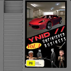 YNID // Unfinished Business, Vol. I