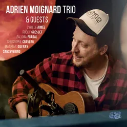 Adrien Moignard Trio and Guests