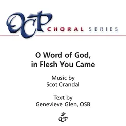 O Word of God, In Flesh You Came