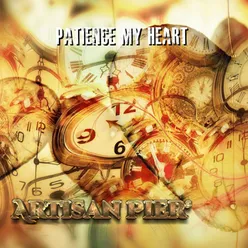 Patience My Heart (Love Takes Time)