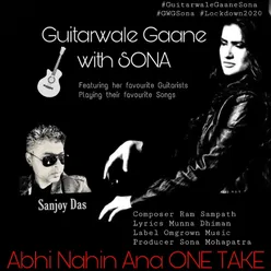 Abhi Nahi Aana: Guitarwale Gane with Sona