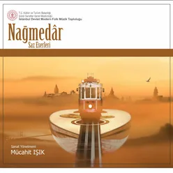 Nağmedar / Saz Eserleri