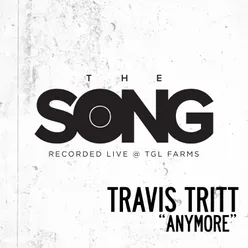 Anymore (The Song Recorded Live @ TGL Farms)