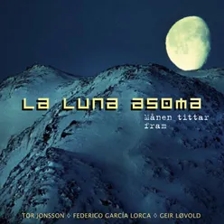 La Luna Asoma - Månen Tittar Fram