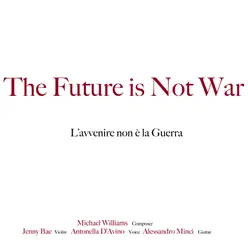 The Future Is Not War