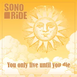 You Only Live Until You Die-Radio Edit