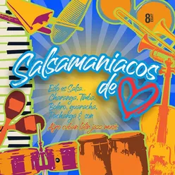 Salsamaniacos de Corazón, Vol. 8
