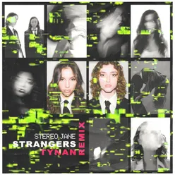 Strangers-TYNAN Remix