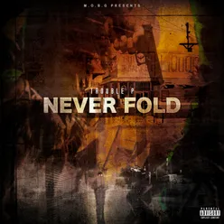 (Intro) Never Fold