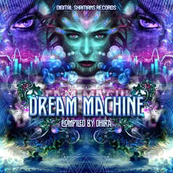 Dream Machine - Compiled by Dhira