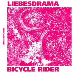 Liebesdrama / Bicycle Rider