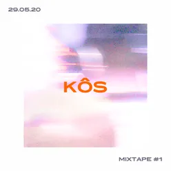 Kôs Mixtape #1