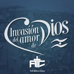 Invasión del Amor de Dios