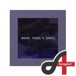 Where There's Smoke (SongAid)