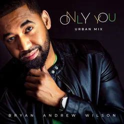 Only You-Urban Mix