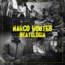 Narco Routes Beatologia