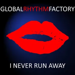 I Never Run Away-Remix