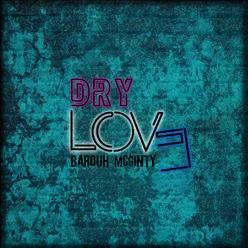 Dry Love