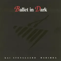 Martin Knakkergaard _ Ballet in Dark - A Concert for Marimba and Orchestra