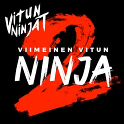 Viimeinen Vitun Ninja 2
