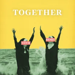 Together Remix (Toth)