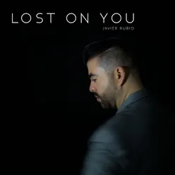 Lost on You