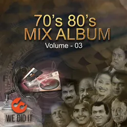 70's 80's Mix Album, Vol. 03