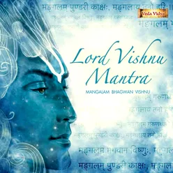 Lord Vishnu Mantra (Mangalam Bhagwan Vishnu)